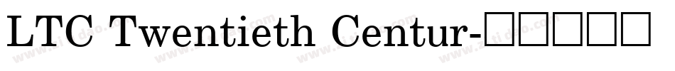 LTC Twentieth Centur字体转换